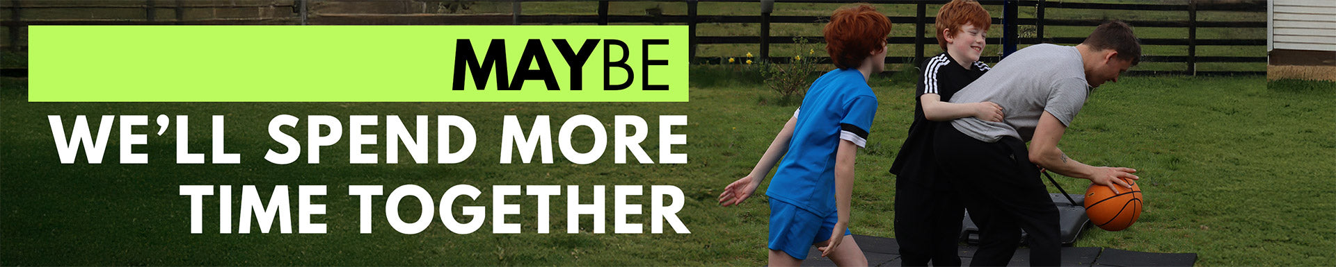 May Campaign - Family Fun